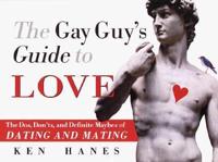 The Gay Guy's Guide to Love