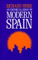 An Historical Essay on Modern Spain