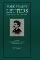 Mark Twain's Letters. Vol. 2 1867-1868