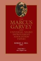 The Marcus Garvey and Universal Negro Improvement Association Papers