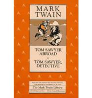 Tom Sawyer Abroad ; Tom Sawyer Detective