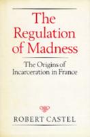 The Regulation of Madness