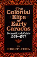 The Colonial Elite of Early Caracas