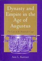 Dynasty and Empire in the Age of Augustus