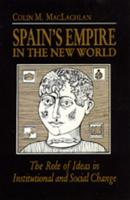 Spain's Empire in the New World