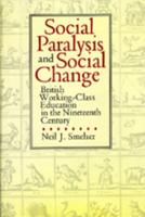 Social Paralysis and Social Change