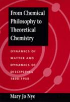 From Chemical Philosophy to Theoretical Chemistry