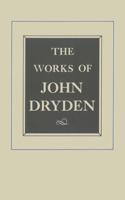 The Works of John Dryden. Vol. 12 Plays