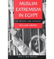 Muslim Extremism in Egypt - The Prophet & Pharaoh (Paper)