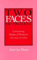 Two Faces of Protest - Contrasting Modes of Women's Activism in India (Paper)