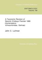A Taxonomic Revision of Nearctic Endasys Foerster 1868 (Hymenopetera, Ichneumonidae, Gelinae)