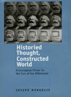 Historied Thought, Constructed World