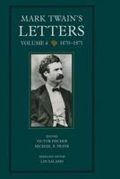 Mark Twain's Letters. Vol. 4 1870-1871