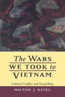 The Wars We Took to Vietnam