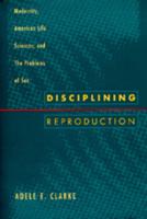 Disciplining Reproduction