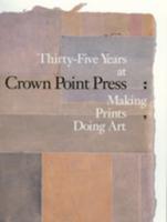 Thirty-Five Years at Crown Point Press