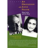 An Obsession With Anne Frank