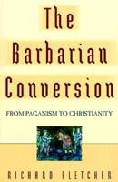 The Barbarian Conversion