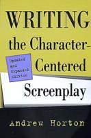 Writing the Character-Centered Screenplay