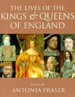 Lives of the Kings and Queens of England