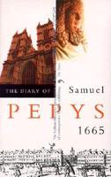 The Diary of Samuel Pepys Vol. 6 1665