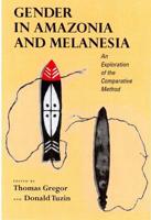 Gender in Amazonia and Melanesia