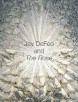 Jay Defeo and The Rose