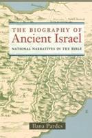 The Biography of Ancient Israel