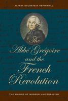 The Abbé Grégoire and the French Revolution