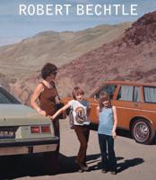 Robert Bechtle: A Retrospective
