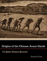 Origins of the Chinese Avant-Garde