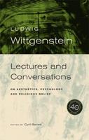 Lectures and Conversations on Aesthetics, Psychology, and Religious Belief