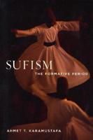 Sufism - The Formative Period