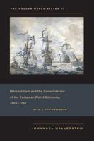 The Modern World System. II Mercantilism and the Consolidation of the European World-Economy 1600-1750