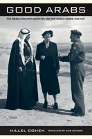 The Israeli Security Agencies and the Israeli Arabs, 1948-1967