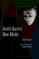 André Bazin's New Media