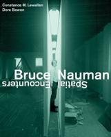 Bruce Nauman - Spacial Encounters