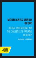 Montaigne's Unruly Brood