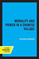 Morality and Power in a Chinese Village