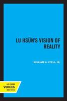 Lu Hsun's Vision of Reality