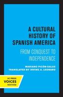 A Cultural History of Spanish America