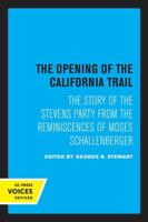 The Opening of the California Trail