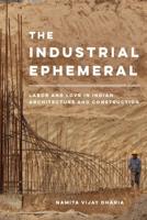 The Industrial Ephemeral