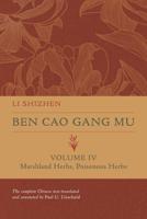 Ben Cao Gang Mu. Volume IV Marshland Herbs, Poisonous Herbs