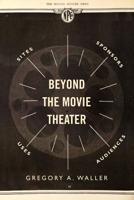 Beyond the Movie Theater