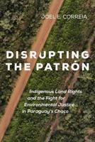 Disrupting the Patrón