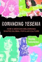 Romancing "Yesenia"