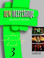 New Interchange. Video Activity Book 3