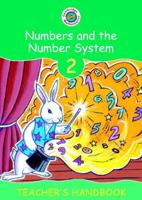 Numbers and the Number System. Vol. 2 Teachers Handbook