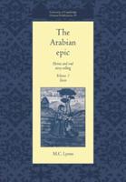 The Arabian Epic Volume 3 Texts